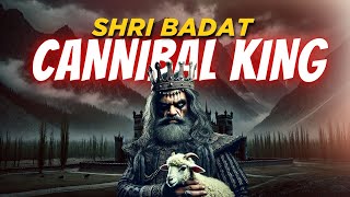 Shri Badat, The Cannibal King | Gilgit-Baltistan | Ibex Media Network