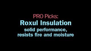 PRO Picks: Roxul Insulation