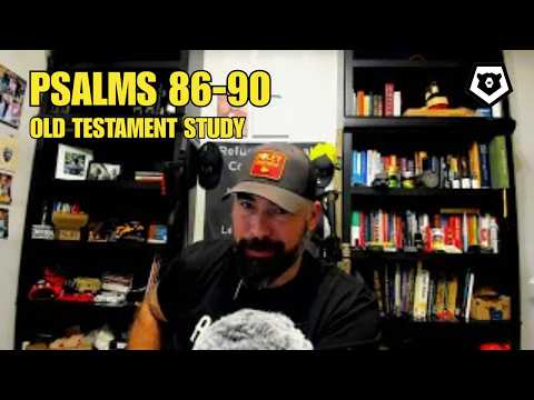 The Days are Short | Psalms 86, 87, 88, 89 & 90