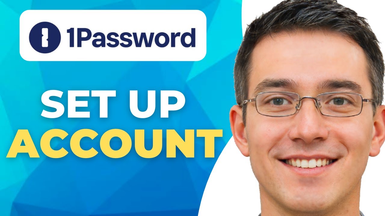 How To Set Up 1password | 2025 Guide