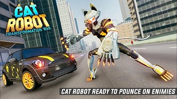 Cat Robot Car Game - Car Robot War - Android