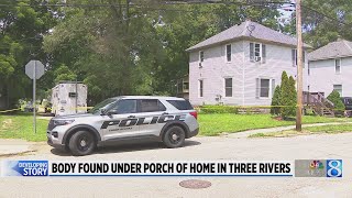 Body found under porch in Three Rivers