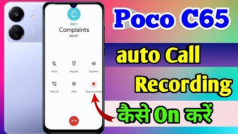 poco c65 call recording setting, poco c65 automatic call recording