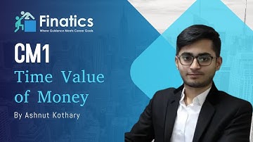 Time Value of Money (Chapter 1) | CM1 | IFoA | IAI