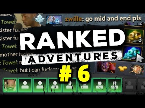 RANKED ADVENTURES #6 - YOU HAVE NO EXCUSE! (DOTA 2)