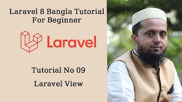 Laravel 8 Bangla Tutorial For Beginner Part-09 Laravel View | Moneruzzaman
