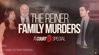The Reiner Family Murders A Court Tv Special Trailer