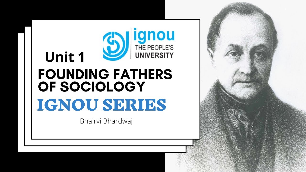 Unit 1 : Founding Fathers of Sociology - IGNOU Series- ESO-11 BA | MA ...