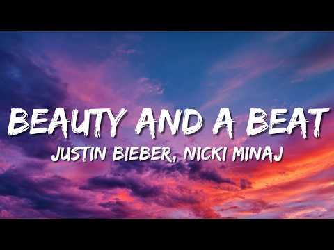 Justin Bieber - Beauty And A Beat (Lyrics) ft. Nicki Minaj