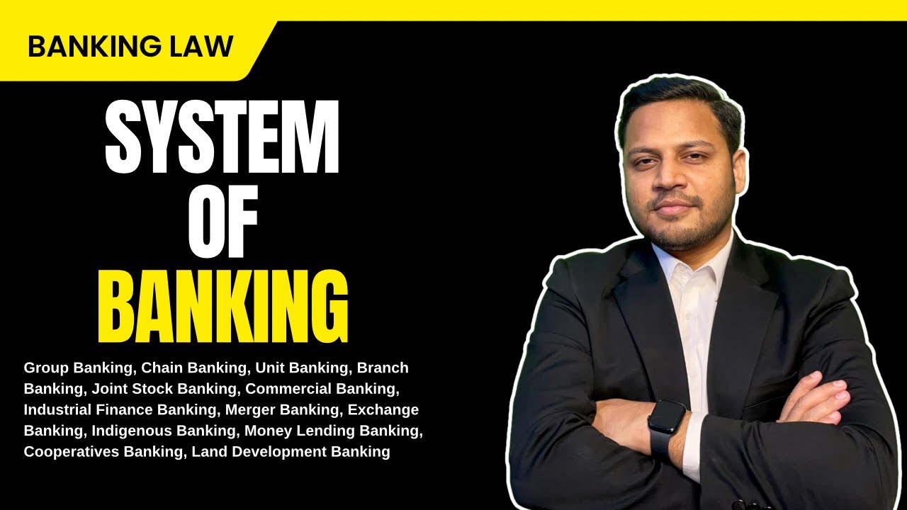 System of Banking  | Banking Law in India | lawyer Prashant