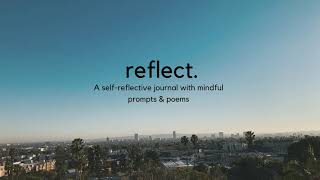 reflect. | a self-reflective journal with mindful prompts & poems