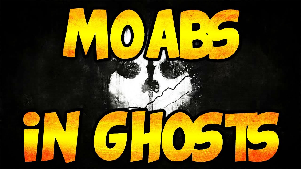 MOABs in COD Ghosts (Quick MOAB)