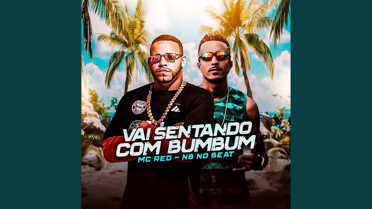 VAI SENTANDO COM BUM BUM