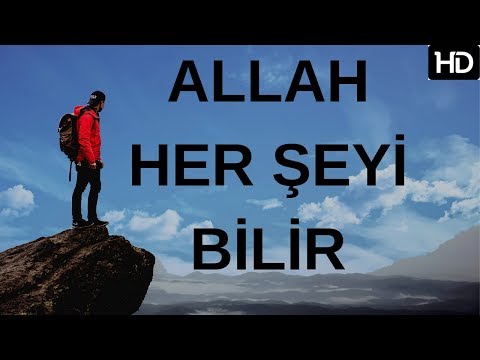 ALLAH HER ŞEYİ BİLİR...