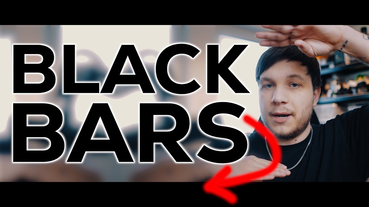 Cinematic Bars - The CORRECT Way!