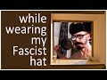 Various Stories - 'While Wearing My Fascist Hat'