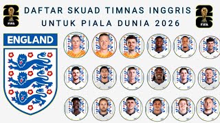 ENGLAND SQUAD LIST FOR THE 2026 WORLD CUP | England squad for the 2026 World Cup