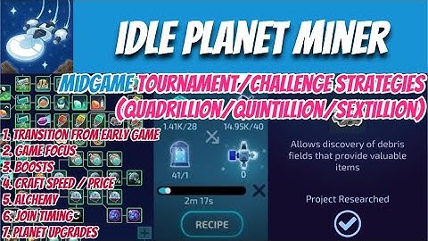 [Idle Planet Miner Strategies] E1: General Tips Transitioning Into Midgame Tournament/Challenge