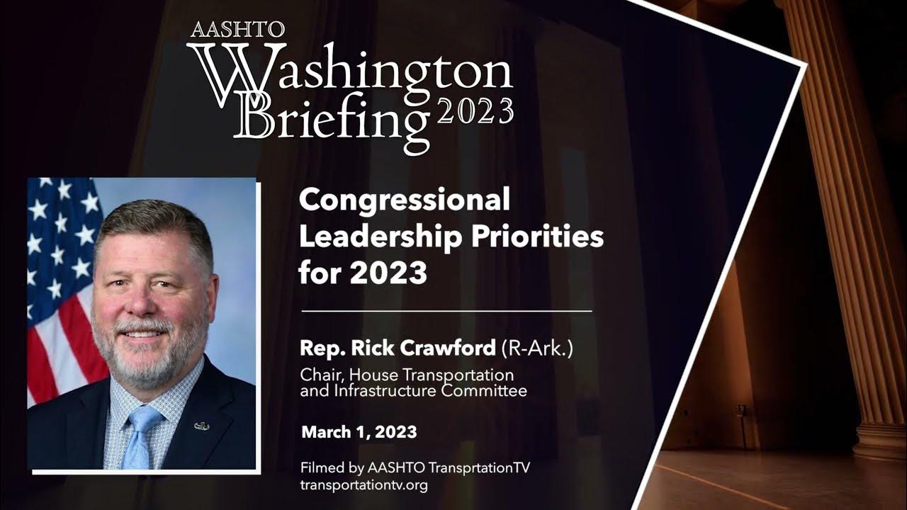 Rep. Crawford Speaks at 2023 AASHTO Washington Briefing YouTube