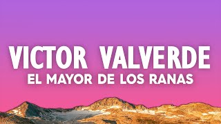 Victor Valverde, JR Torres - El Mayor de los Ranas