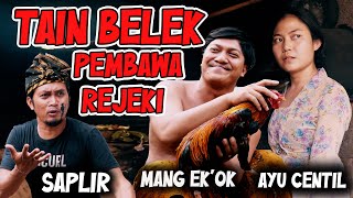 Tain Belek Pembawa Rejeki