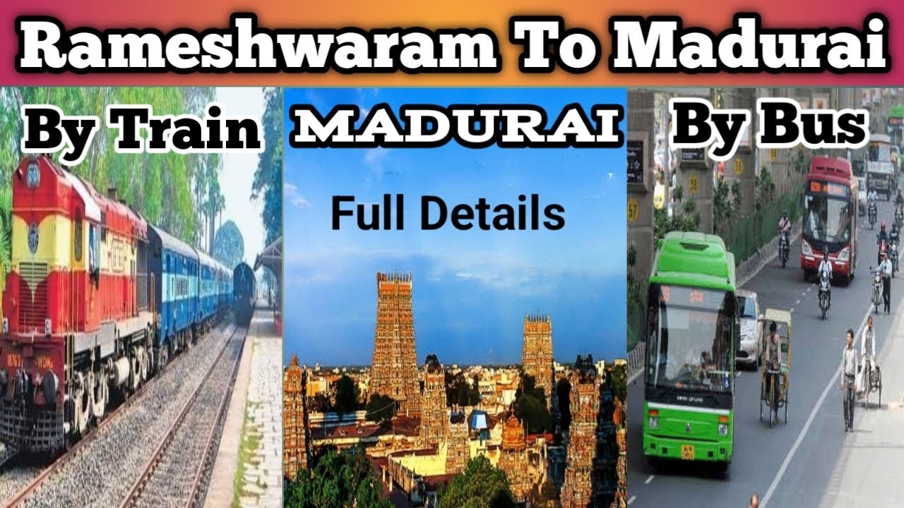 rameshwaram-to-madurai-by-road-by-train-rameshwaram-to-madurai-train