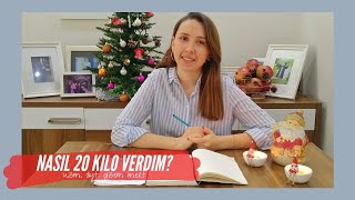 Nasıl 20 Kilo Verdim? - Sağlıklı Kilo Vermenin 2 Temel Kuralı