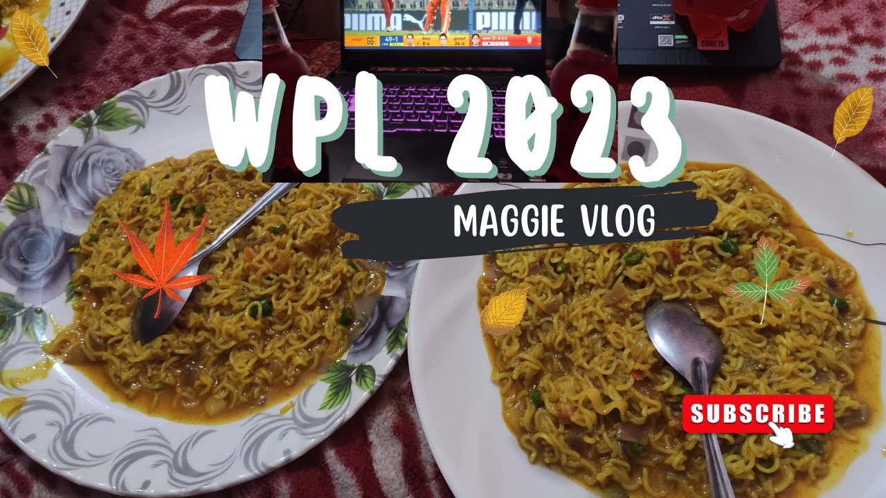 MAGGIE WALI BODY || WPL 2023 || VLOG || JATIN DUMKA