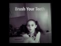 Brush your teeth 😅😅