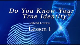 Book Two Lesson 1 Do You Know Your True Identity - False Beliefs