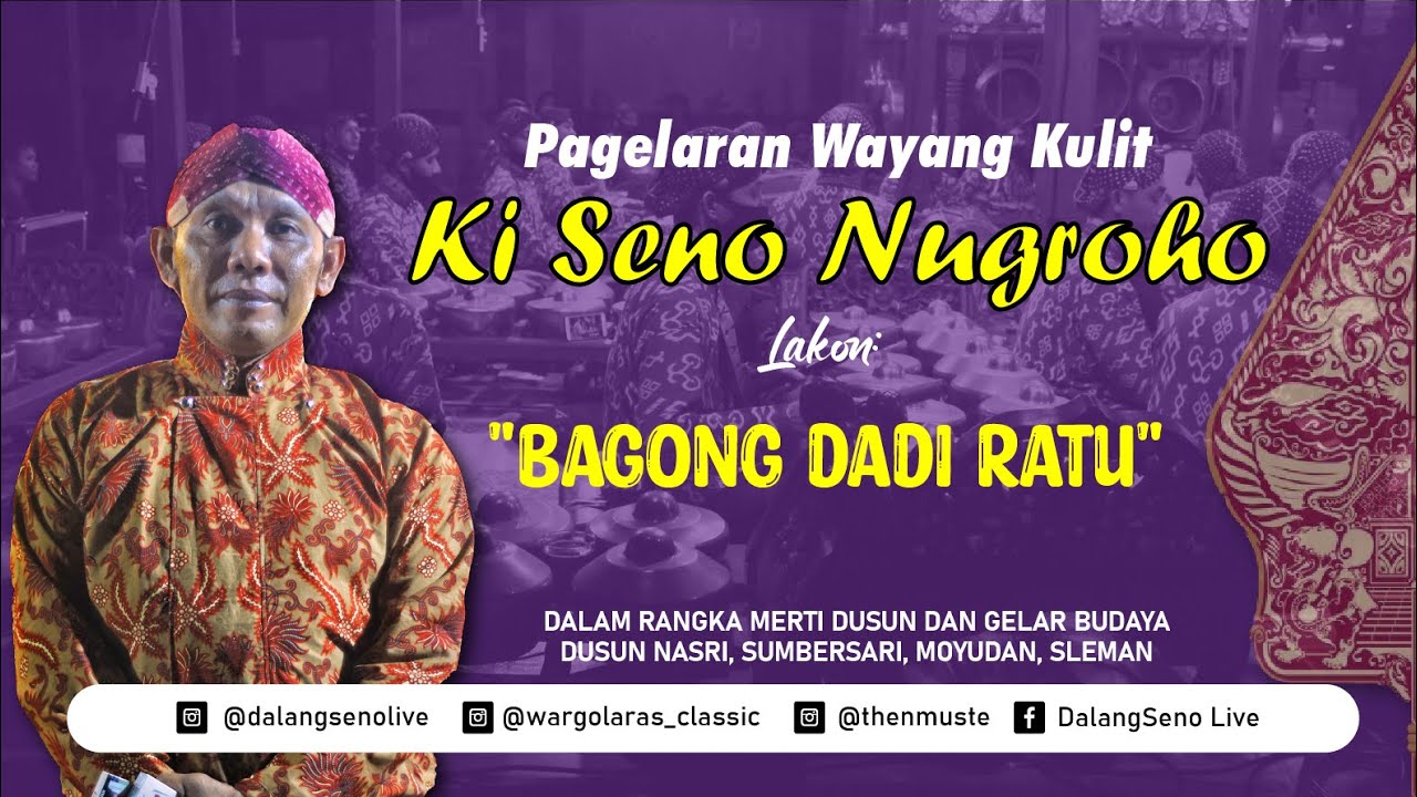 #LIVE BAGONG DADI RATU - KI SENO NUGROHO