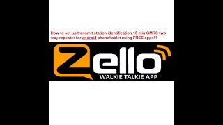 🔺How to set up/transmit station identification 15 min GMRS two-way repeater for android FREE app 🔺 screenshot 1