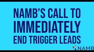 Famous NAMB's Call to Immediately End Trigger Leads Wealth