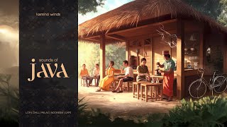 (Sounds of Java) Vol. 1 ☕️ Lofi Chill Relax Javanese Music | Indonesia | Traditional | Kamino Winds