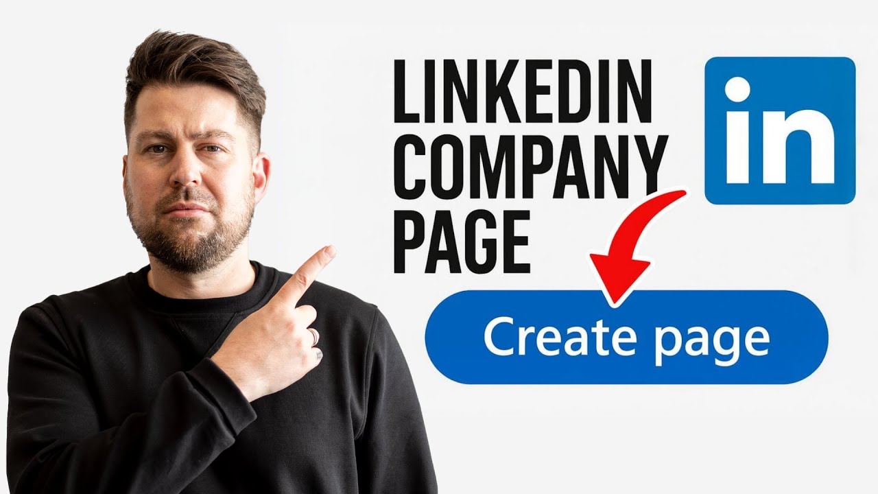 How To Create A LinkedIn Business Page (Full 2026 Tutorial) - YouTube