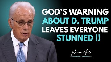Gods profetische waarschuwing over Donald Trump zal u sprakeloos achterlaten | John MacArthur DE ...