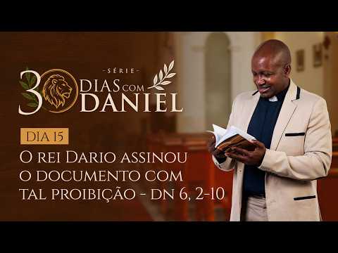 KING DARIUS SIGNED THE DOCUMENT WITH THAT PROHIBITION | EP. 15 | 30 DAYS WITH DANIEL