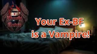 [M4A] A Visit From Your Vampire Ex BF