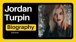 Celebrity Who is Jordan Turpin? Biography, Wiki, Age, Boyfriend, Parents, Net Worth and More Wealth
