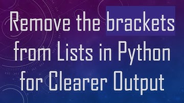 Remove the brackets from Lists in Python for Clearer Output