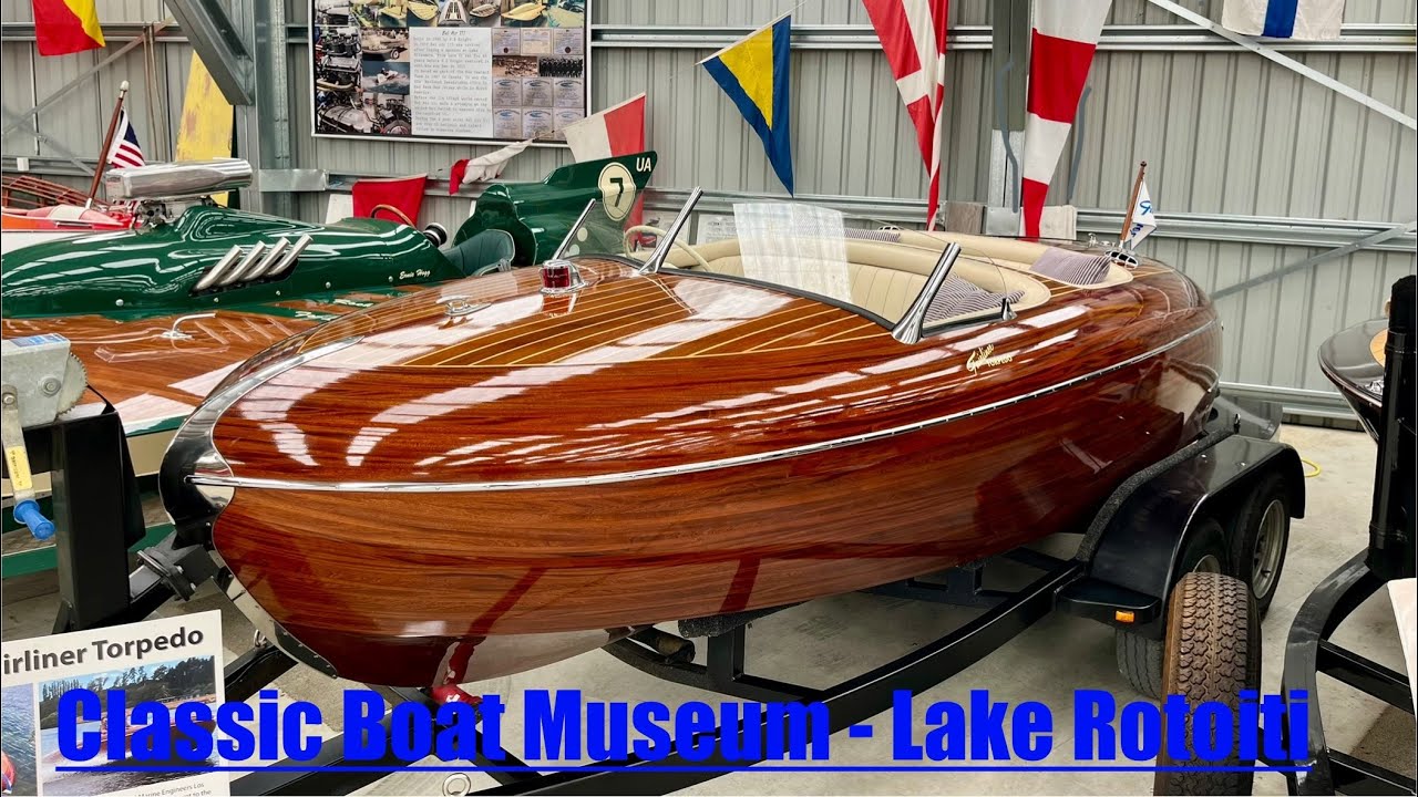 Classic Boat Museum - Lake Rotoiti NZ