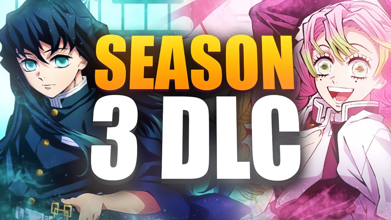 SEASON 3 DLC FOR DEMON SLAYER HINOKAMI CHRONICLES?! 