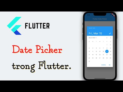 Flutter: Date Picker trong Flutter