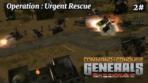 C&C Generals Cinematic - Operation : Urgent Rescue (2/3)