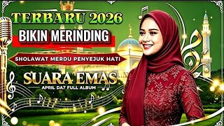 SHOLAWAT TERBARU 2026✨SUARA EMAS APRIL DA7 BIKIN MERINDING ✨FULL ALBUM