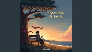Tafadhali Usisahau