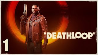 DEATHLOOP - Part 1 - [PS5 Pro] - First Time Breaking The Loop!