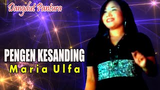 Maria - Judul : Pengen Kesanding