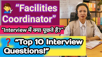 🎯 “Top 10 Facilities Coordinator Interview Questions & Answers” 20 July 2025 #facilitiesmanagement