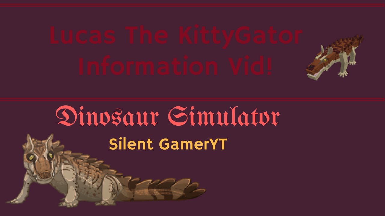 Roblox Dinosaur Simulator The Kittygator Information Video First Ever Fanart Youtube - roblox dinosaur simulator fan art